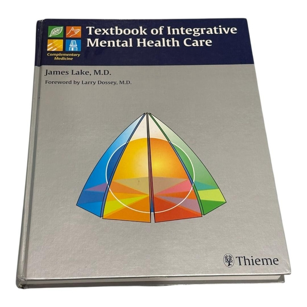 Textbook of Integrative Mental Health Care James Lake M.D. Hardcover Psychiatry